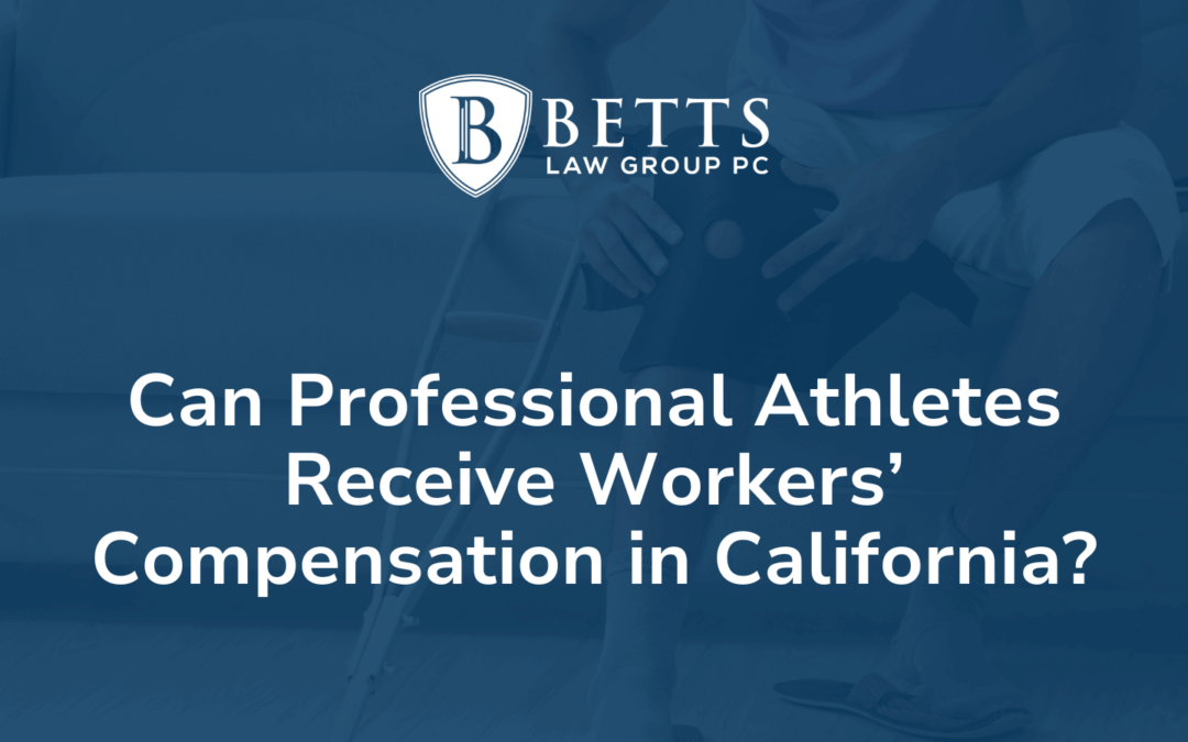 Can Professional Athletes Receive Workers’ Compensation in California Betts Law Group