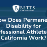 How Does Permanent Disability For Professional Athletes In California Work - Betts Law Group