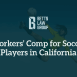 Workers Comp for Soccer Players in California - Betts Law Group